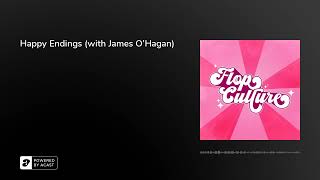 Happy Endings with James OHagan [upl. by Heinrike]