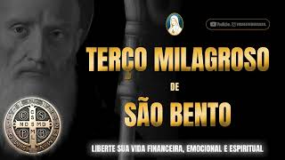 TERÇO MILAGROSO DE SÃO BENTO  LIBERTAÇÃO DE TODOS OS MALES [upl. by Repsihw]