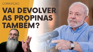 LULA diz que VAI DEVOLVER o RELÓGIO ATRASADO MAS VAI DEVOLVER as PROPINAS que GANHOU da ODEBRECHT [upl. by Ado]