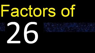 factors of 26  how to find factors of an integer dividers of  quick method trick fast [upl. by Atinuaj701]