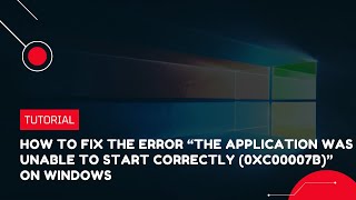 How to fix the error quotThe application was unable to start correctly 0xc00007bquot on Windows [upl. by Zubkoff]