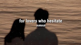 JANNABI  For lovers who hesitate lyrics  lirik terjemahan [upl. by Ivie]