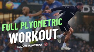 DOMINATE On The Pitch  Full Plyometric Workout For FOOTBALLERS [upl. by Rodger99]