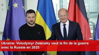 Ukraine Volodymyr Zelensky veut la fin de la guerre avec la Russie en 2025 [upl. by Chitkara]