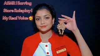 ASMR  Earring Store Roleplay  My Real Voice 🥰 [upl. by Eerdna]