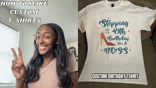 How to Make Custom Tshirts with Cricut [upl. by Repsag185]