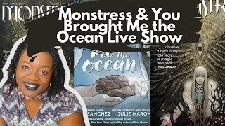 Monstress amp You Brought Me the Ocean  Live Show [upl. by Alol131]