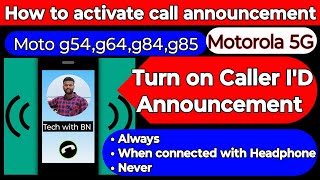 How to activate Caller ID announcement moto g54 [upl. by Niledam]