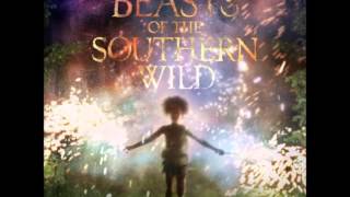 Beasts of the Southern Wild soundtrack 06  Les Veuves de la Coulee [upl. by Terbecki956]