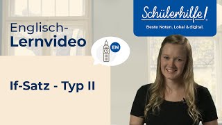 IfSatz Typ 2 IfClause Die Bedingungssätze 🎓 Schülerhilfe Lernvideo Englisch [upl. by Azelea245]