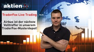 TraderFox Live Trading Airbus ist der nächste Volltreffer in unserem TraderFoxMusterdepot [upl. by Ereveneug]