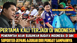 BUDAYA INDONESIA MENDUNIA❗ PEMERINTAH PAMERKAN BUDAYA DI GBK DI LAGA INDONESIA VS JEPANG❓ [upl. by Itnaihc]