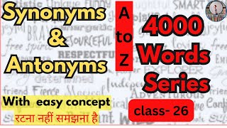 Synonyms amp Antonyms  Class26 English Vocabulary For all Competitive exams  Dayal Nayak [upl. by Solon]