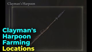 Claymans Harpoon Farming Locations  Elden Ring [upl. by Stallworth]