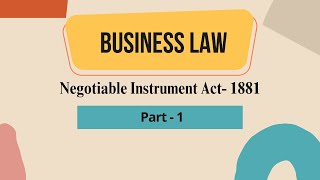 Negotiable Instrument Act 1881│Part1│ Business law │Anwaruzzaman FCA│CA Certificate Level│ICAB [upl. by Annaitsirhc]