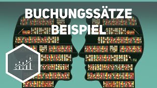 Buchungssätze  Beispielaufgaben zum Rechnungswesen [upl. by Aizek856]