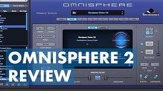 Omnisphere 2 Review amp Tutorial [upl. by Hamitaf]