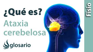 ATAXIA CEREBELOSA  ¿Qué es [upl. by Liddie880]