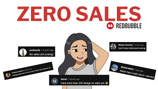 4 REASONS WHY YOU HAVE NO SALES ON REDBUBBLE [upl. by Nova]