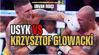 USYK vs Krzysztof Glowacki WBO Yarı Ağır Sıklet Unvan Maçı I Bilgehan Demir Anlatımlı [upl. by Bancroft]