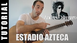 Como tocar Estadio Azteca  Andrés Calamaro Acordes Tutorial Guitarra [upl. by Otter879]