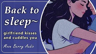 Cuddles and Kisses While You Sleep ♡ F4M ASMR GF Audio RP [upl. by Gnohc]