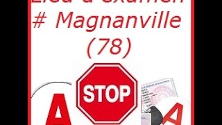 1 PARCOURS EXAMEN PRATIQUE PERMIS B  AAC  CS MAGNANVILLE YVELINES 78 [upl. by Dugan759]