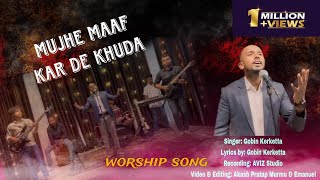 Hindi Worship Song  Mujhe Maaf Kar De Khuda  Gobin Kerketta official  Hindi Christian song [upl. by Vail]