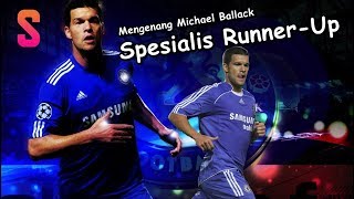 Mengenang Michael Ballack Spesialis Runnerup [upl. by Annam]