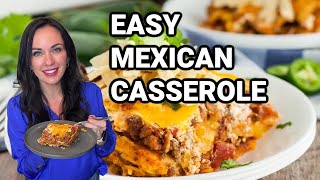 Easy Mexican Casserole Your Family will Love [upl. by Attolrahc]