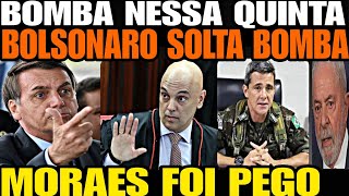 Bomba MORAES FOI PEGO CORONEL RASGA O VERBO BOLSONARO ACABA DE SOLTAR BOMBA GIGANTE PRO STF [upl. by Teddy]