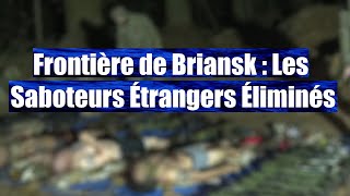 Quatre mercenaires étrangers ont été tués dans la région de Briansk [upl. by Katherin]