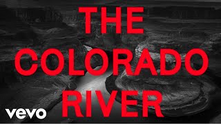 Shovels amp Rope  Colorado River Official Lyric Video [upl. by Nodnnarb]