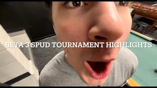 Beta 3 Spud Tournament Highlights V1 [upl. by Itsym]