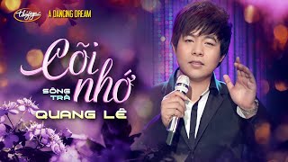 Quang Lê  Cõi Nhớ  A Dancing Dream [upl. by Weisler]