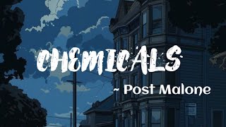 Post Malone  Chemicals song lyrics [upl. by Libenson]