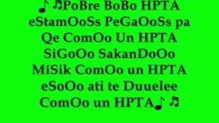 Yandar Yostin BoBo HPTA  con letra [upl. by Dukie]