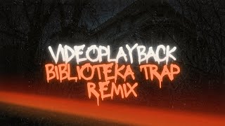 biblioteka trap videoplayback bas boosted [upl. by Anelat]