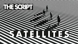 The Script  Satellites Official Audio [upl. by Peggie935]