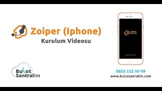 Zoiper  Iphone IOS  Kurulum Videosu Bulutsantralim [upl. by Auvil]