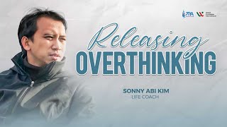 Releasing Overthinking  Coach Sonny Abi Kim [upl. by Sarilda]