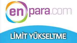 Enpara Limit Arttırma Nasıl Yapılır  Limit Yükseltme [upl. by Cannon]