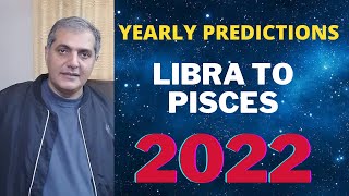 2022 Horoscope  Libra Scorpio Sagittarius Capricorn Aquarius amp pisces 2022 Horoscope [upl. by Oeflein]