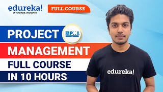 Project Management Full Course 2024 10 Hours  Project Management Tutorial for Beginners Edureka [upl. by Anidene842]