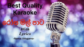 Rosa Mal Pata Karaoke රෝස මල් පාට  Namal Udugama Song Karaoke [upl. by Joeann]