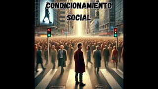 Condicionamiento social [upl. by Zelikow946]