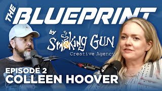 Colleen Hoover Storytelling Success and Staying Grounded  The Blueprint by Smoking Gun [upl. by Melloney960]