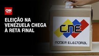 Eleição na Venezuela chega à reta final  CNN PRIME TIME [upl. by Isabel]