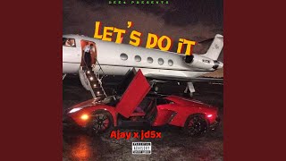 Lets Do It feat JD5X [upl. by Assyram584]