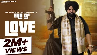 END OF LOVE  RAMI RANDHAWA  PRINCE RANDHAWA  Punjabi Sad Song Latest Punjabi Song 2023 [upl. by Tamma632]